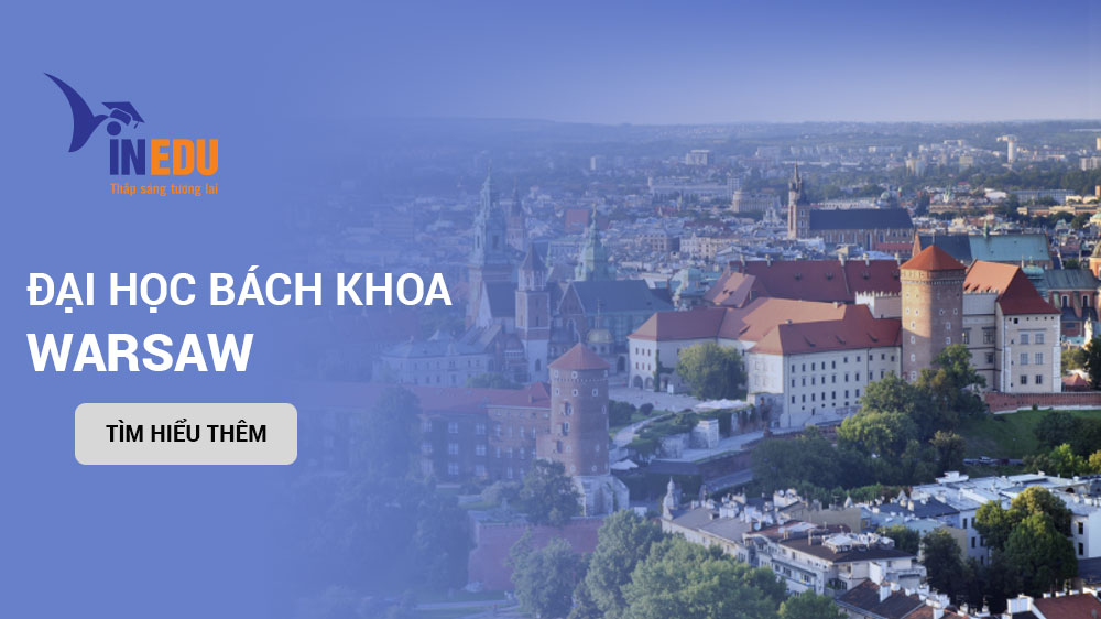 DU HỌC BA LAN – TRƯỜNG ĐẠI HỌC BÁCH KHOA WARSAW