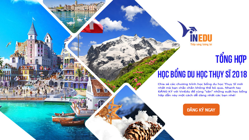Tổng hợp học bổng du học Thụy Sĩ 2018