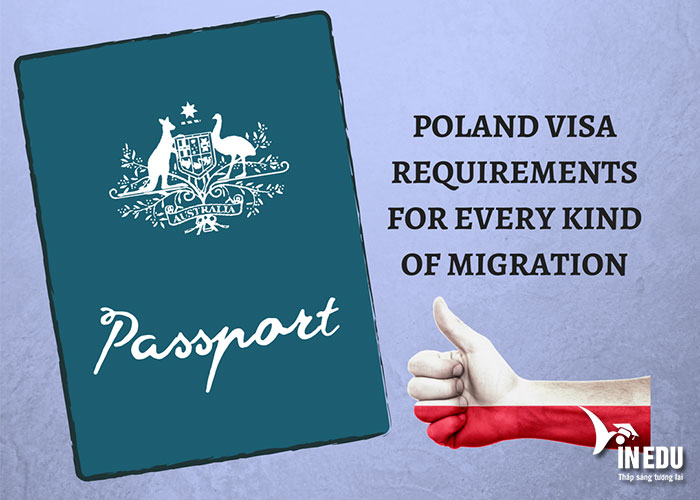 Xin visa du học Ba Lan là điều không thể thiếu trước khi đến với quốc gia này