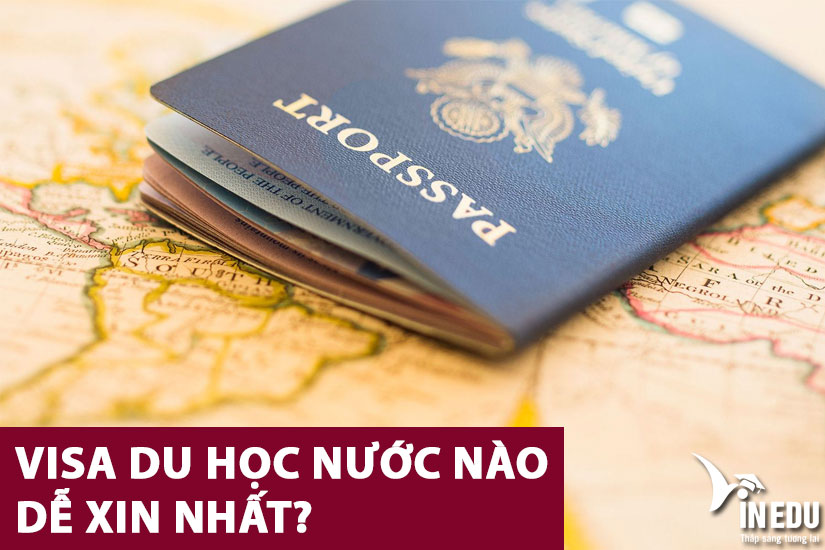 GÓC CHIA SẺ: Xin visa du học nước nào dễ nhất?