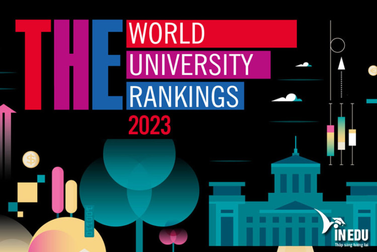 Bảng xếp hạng 2023 các trường đại học hàng đầu các nước – theo Times Higher Education