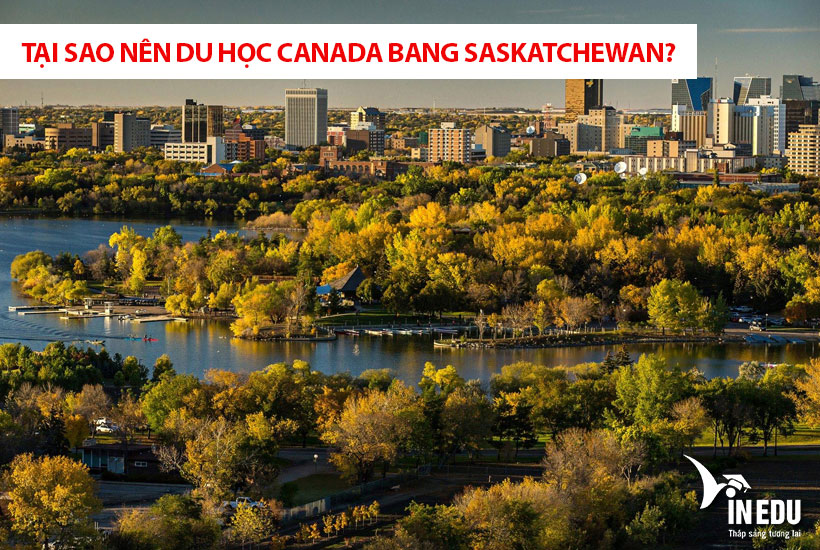 Tại sao nên du học Canada bang Saskatchewan?